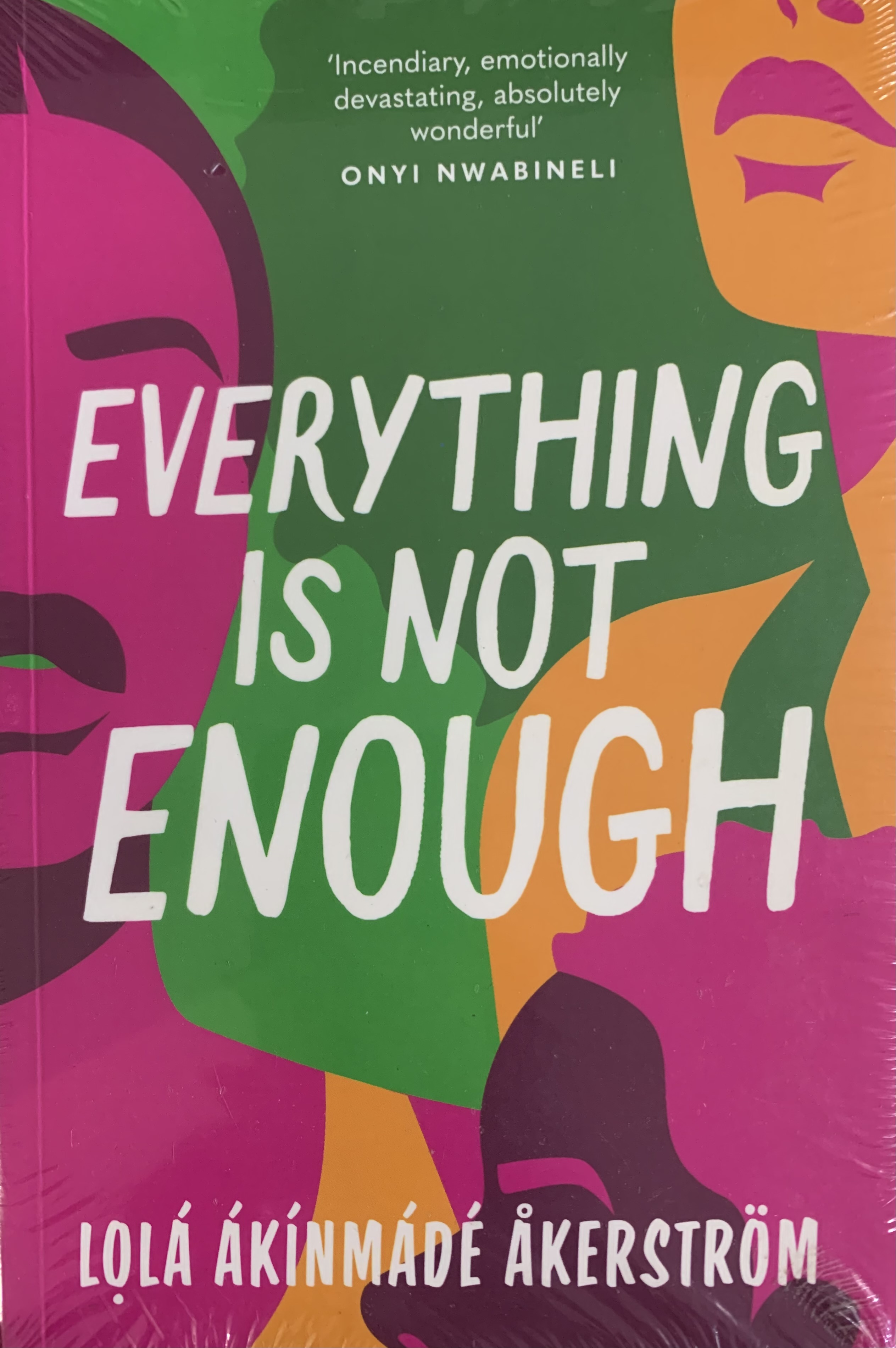 EVERYTHING IS NOT ENOUGH