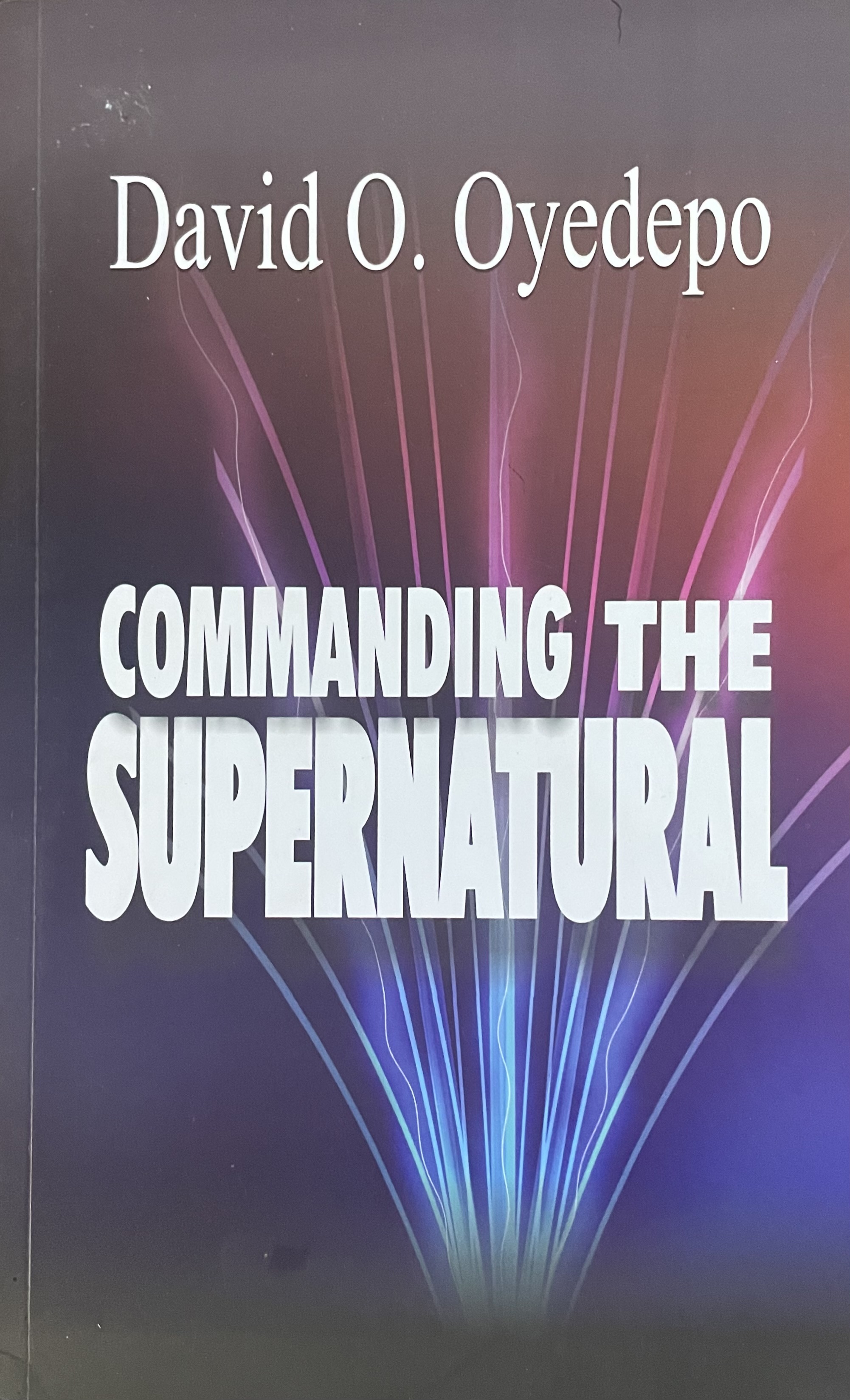 COMMANDING THE SUPERNATURAL