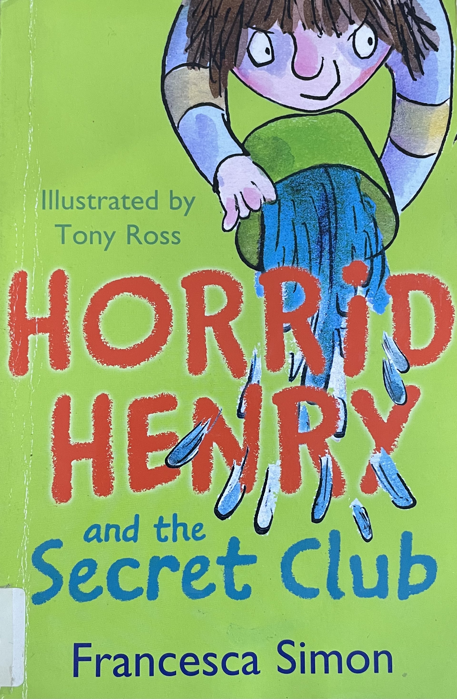 HORRID HENRY AND THE SECRET CLU