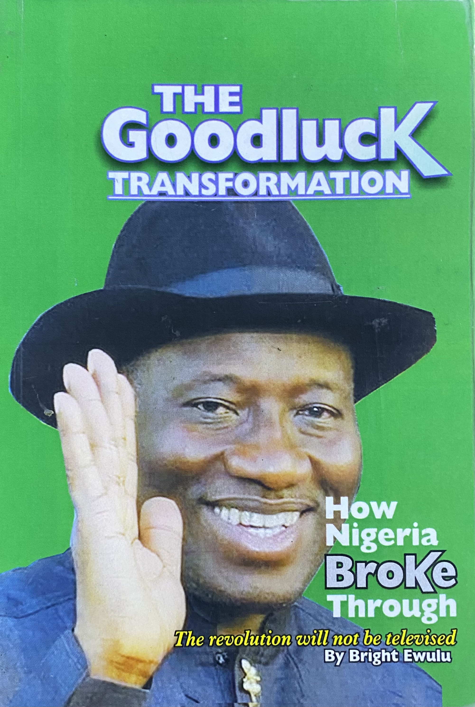 THE GOODLUCK TRANSFORMATION