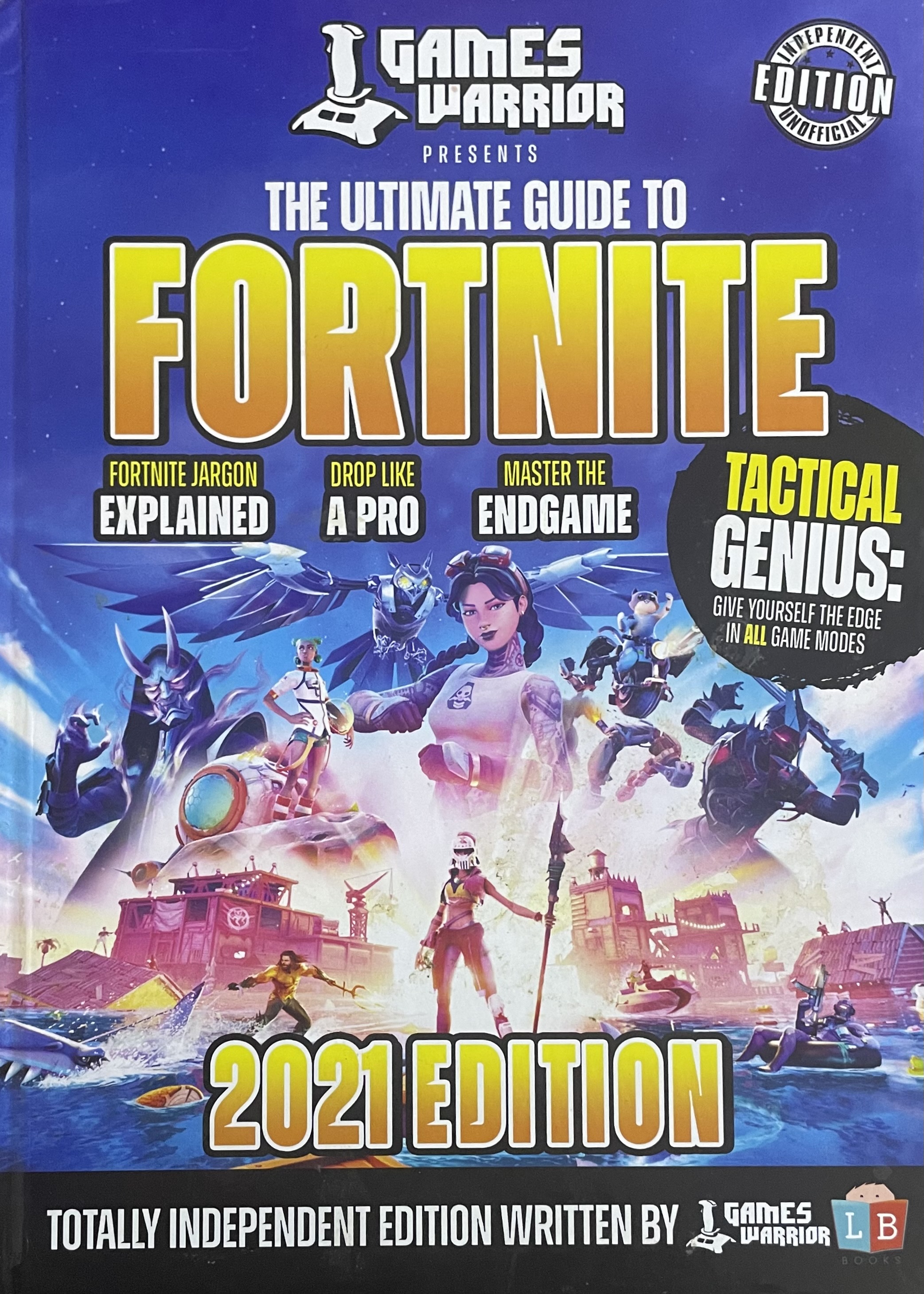 THE ULTIMATE GUIDE TO FORTNITE
