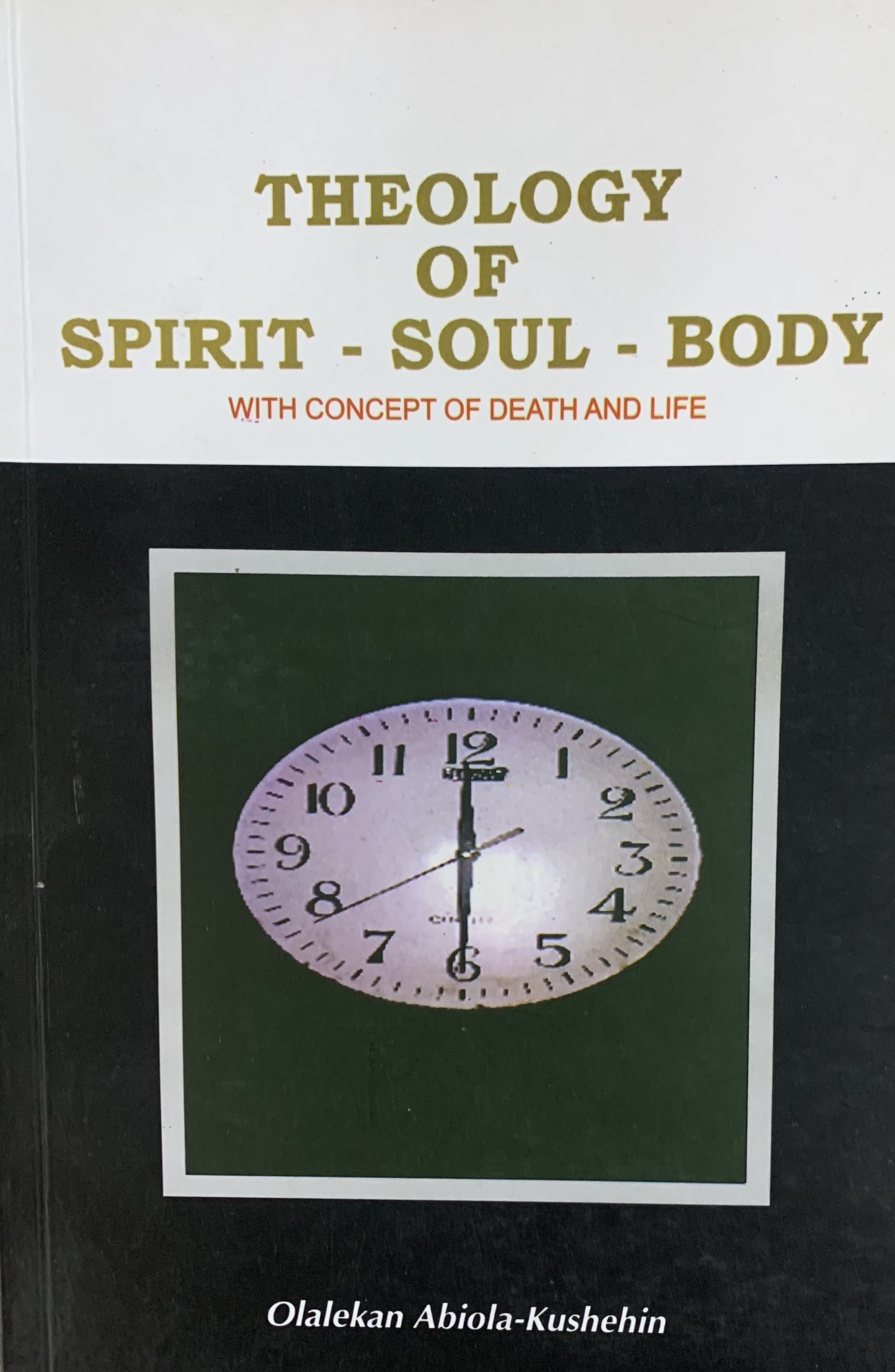 THEOLOGY OF SPIRIT-SOUL-BODY