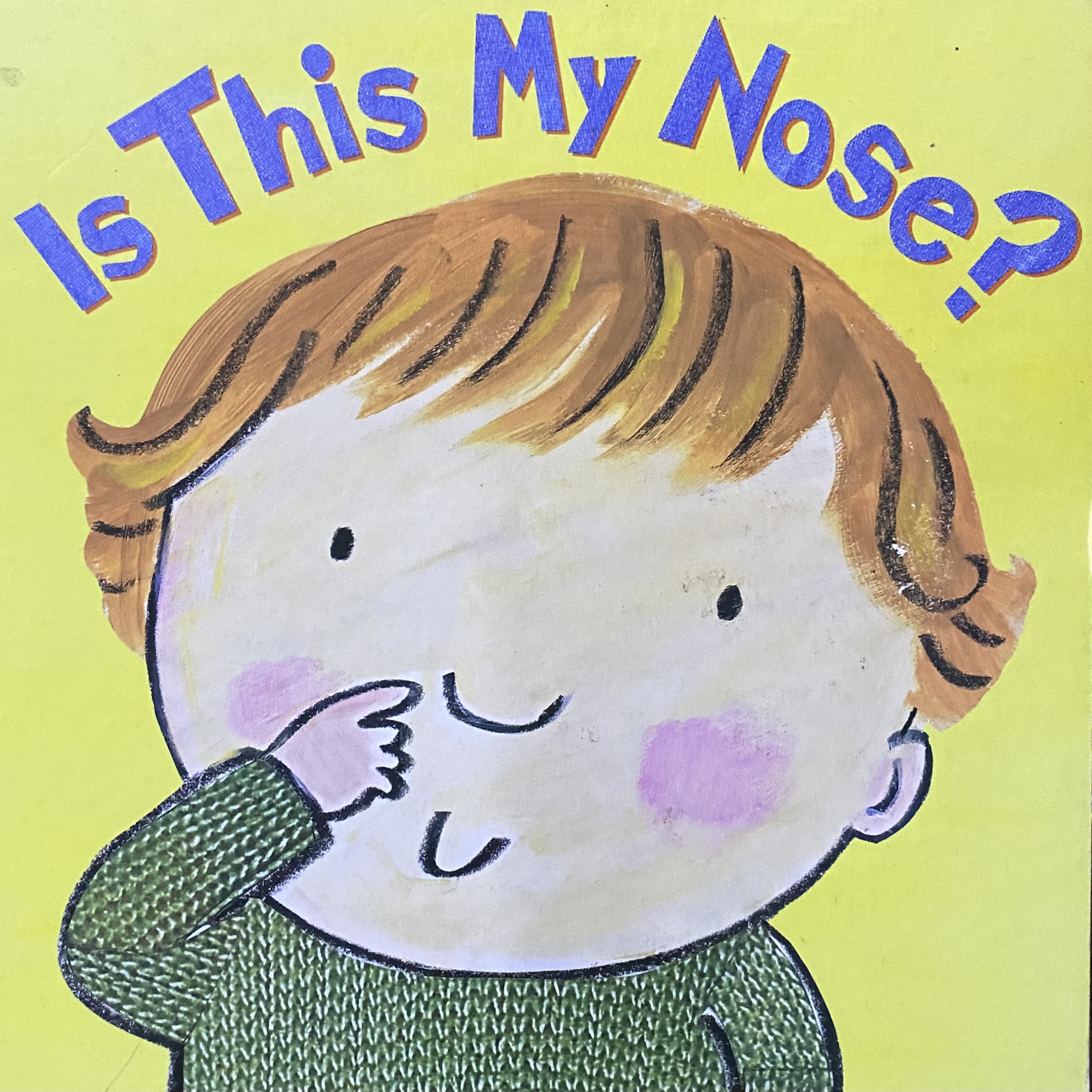 IS THIS MY NOSE?