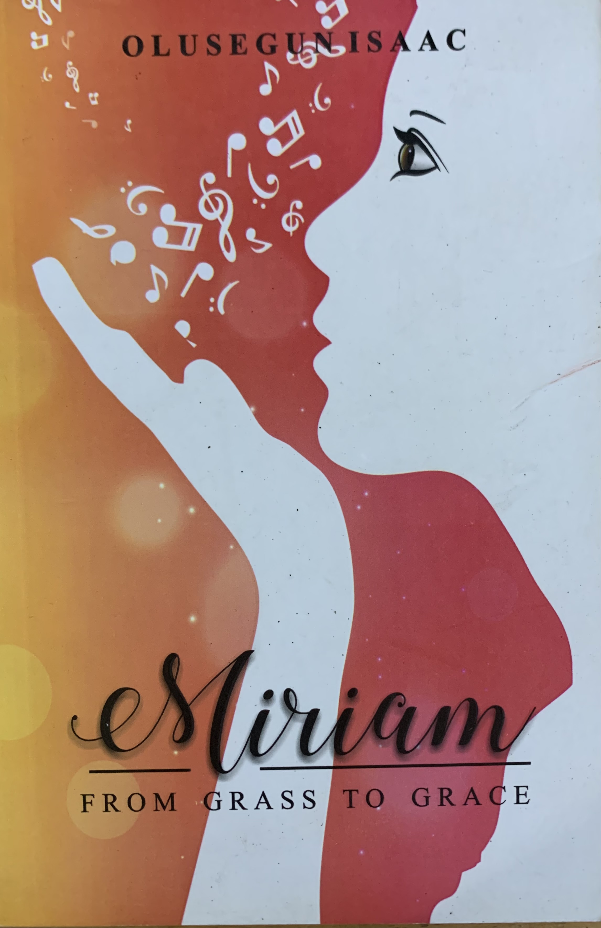 MIRIAM  FROM GRASS TO GRACE