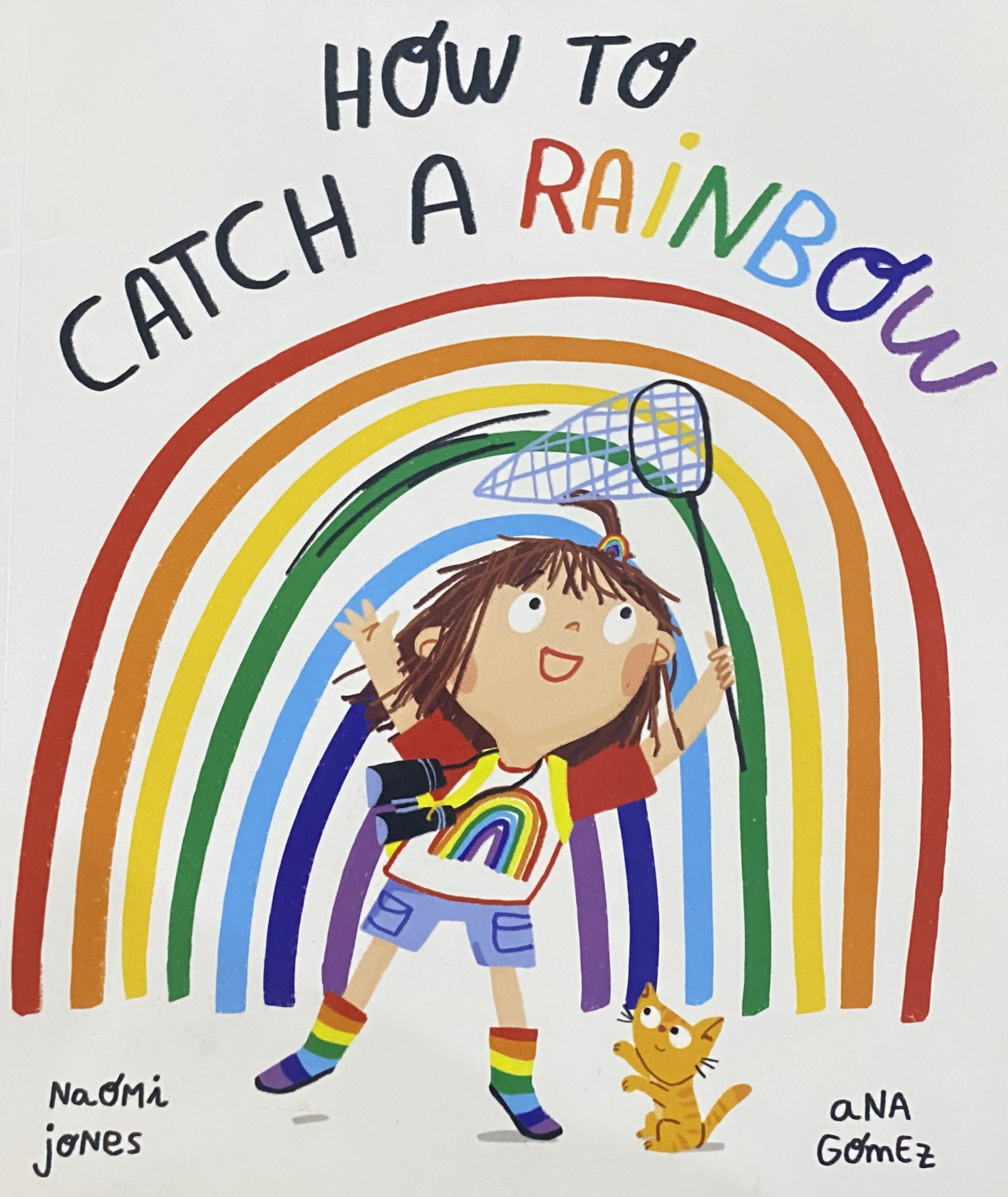 HOW TO CATCH A RAINBOW