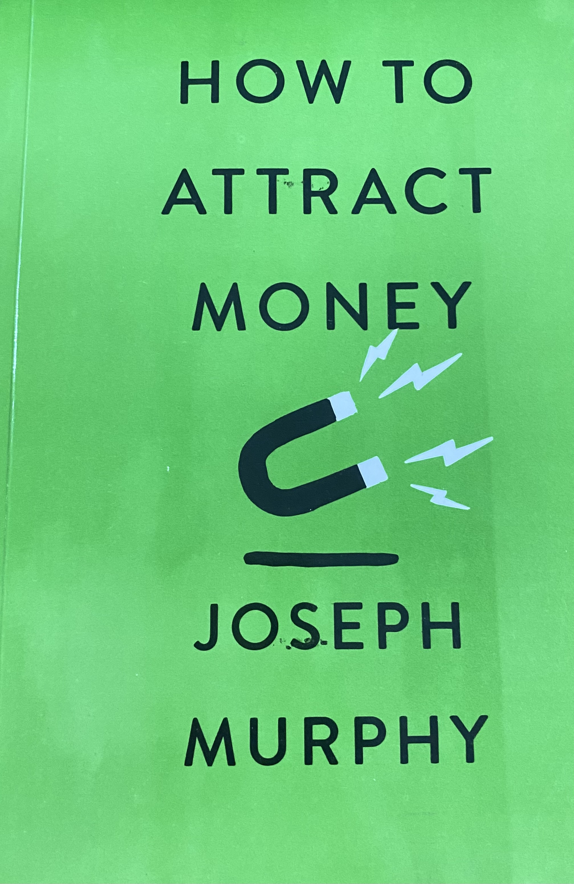 HOW TO ATTRACT MONEY