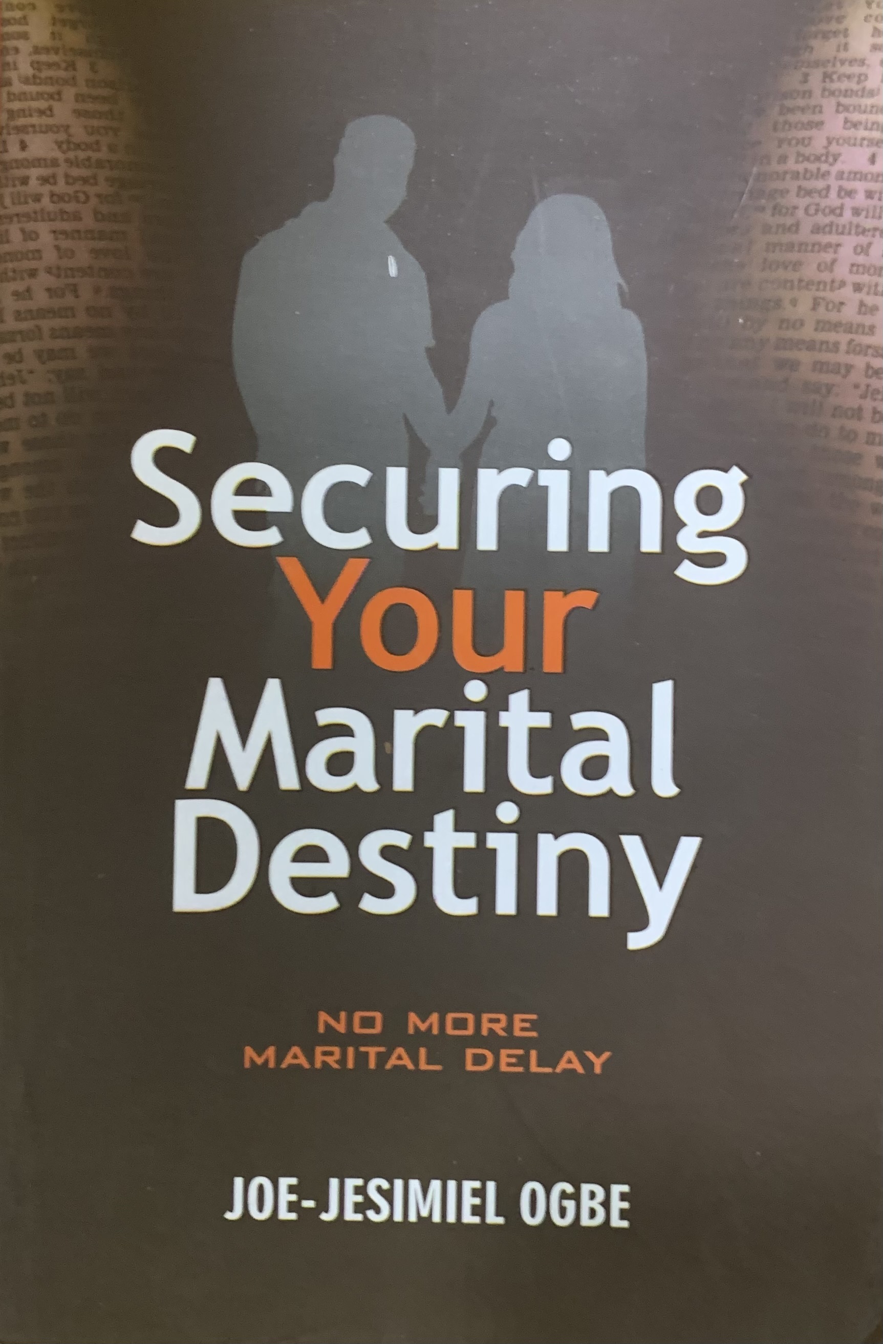SECURING YOUR MARITAL DESTINY