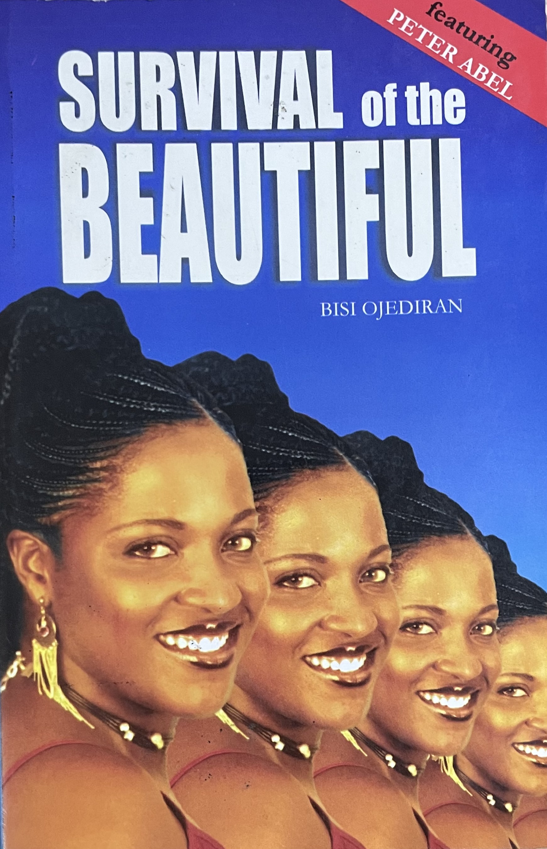 SURVIVAL OF THE BEAUTIFUL