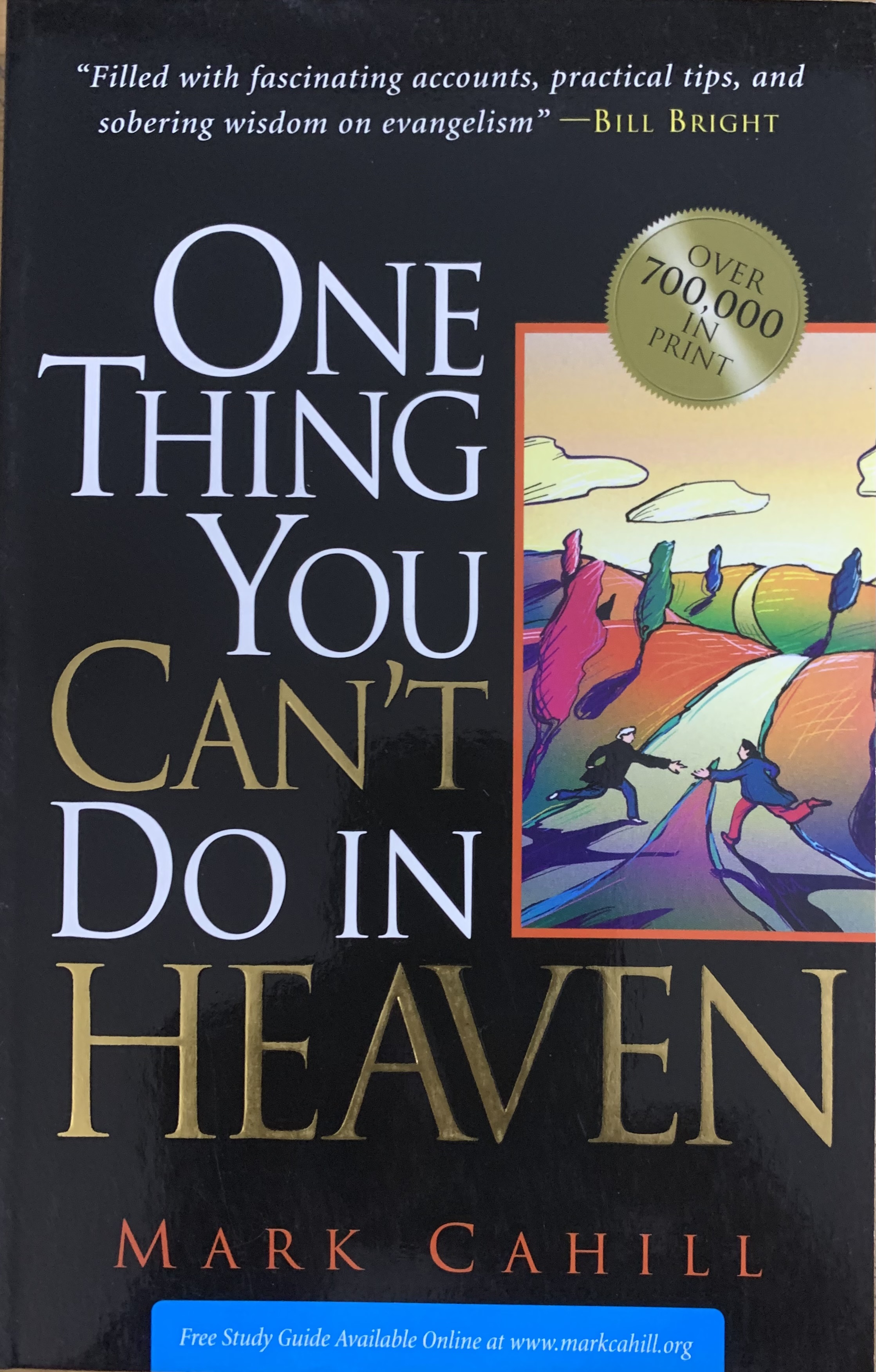 ONE THING YOU CAN'T DO IN HEAVE