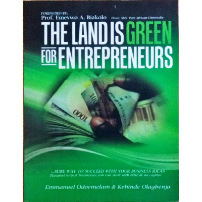 THE LAND IS GREEN..ENTREPREN
