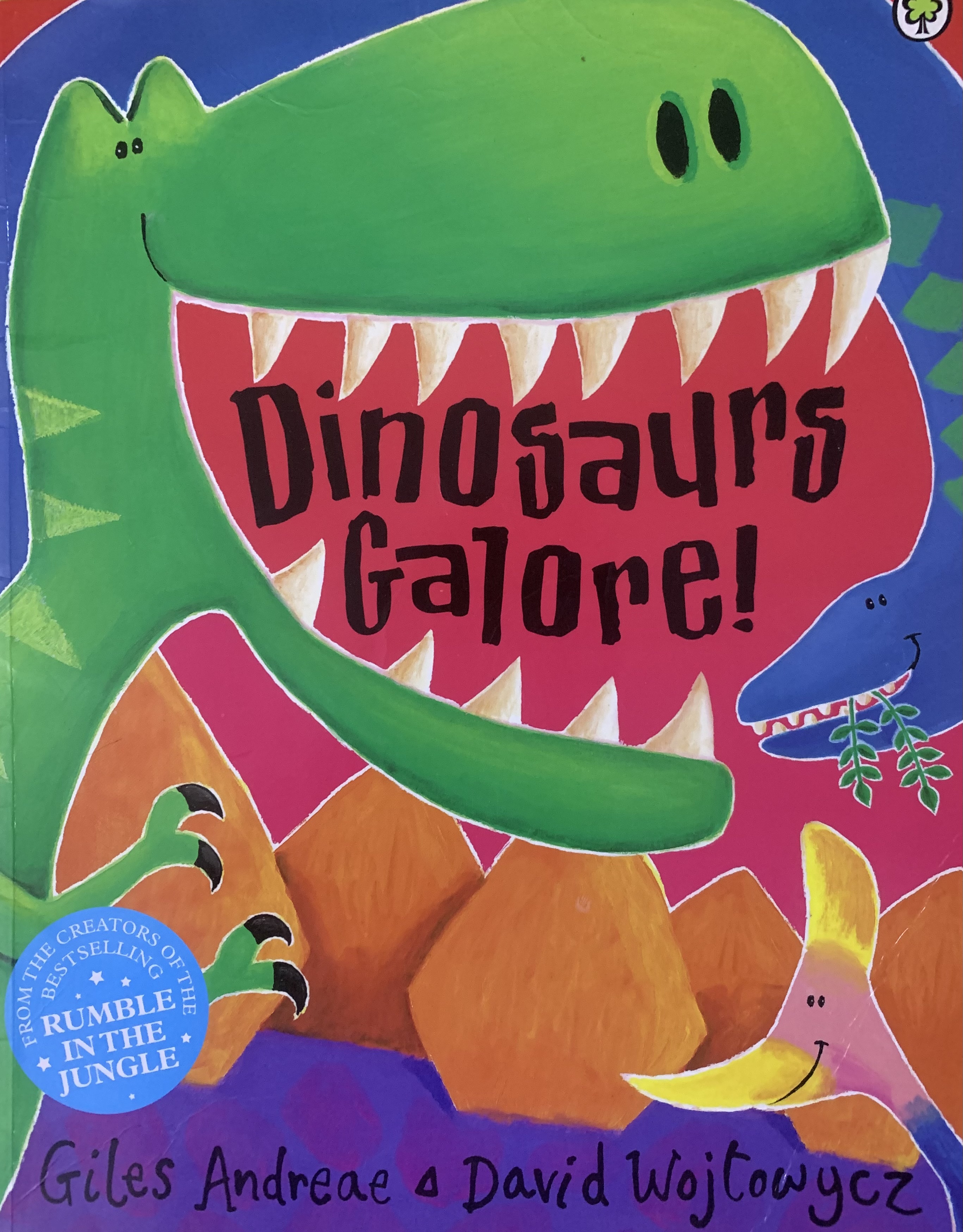 DINOSAURS GALORE!
