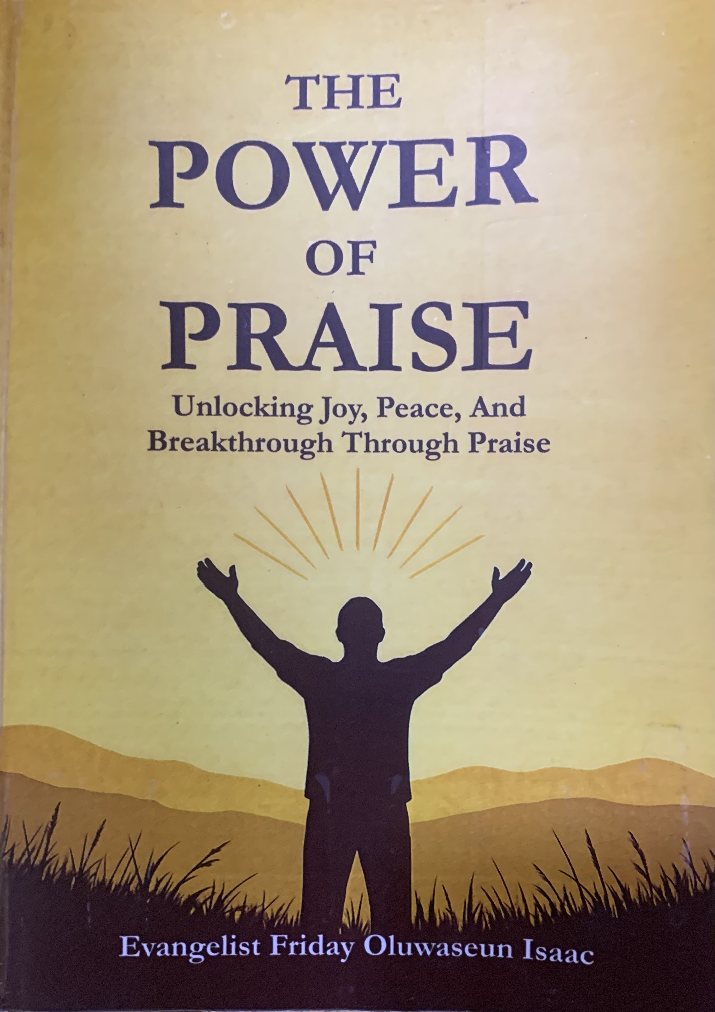 THE POWER OF PRAISE